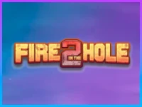 Fire in the Hole 2